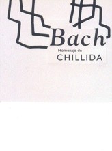 Bach, homenaje de Chillida: Bach en el pensamiento, las artes y la música