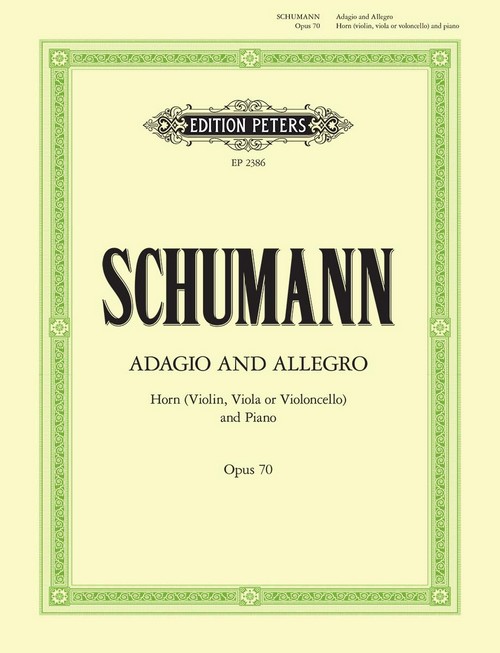 Adagio and Allegro, Op. 70: For Horn (Violin, Viola or Violoncello) and Piano, Horn and Piano