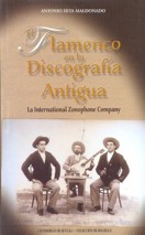 El flamenco en la discografía antigua: la International Zonophone Company. Historia y discografía flamenca