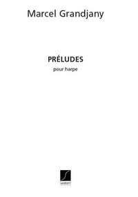 Preludes Pour Harpe, Harp, Harp