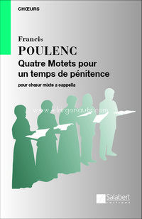 Quatre Motets Pour Un Temps De Penitence: Pour Choeur Mixte A Cappella, SATB a Cappella. 9790048005709