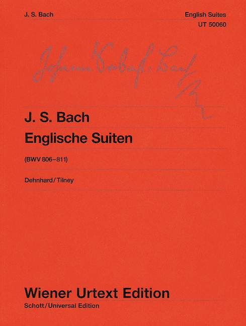 English Suites BWV 806-811 = Englische Suiten BWV 806-811