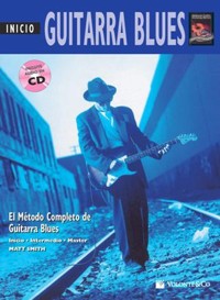Guitarra Blues: Inicio (+Audio Online). Método completo de guitarra blues