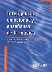 Inteligencia emocional y enseñanza de la música. 9788496753310