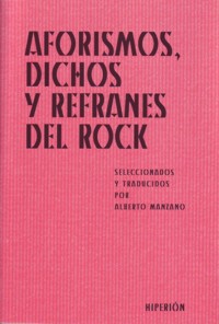 Aforismos, dichos y refranes del rock. 9788475179605