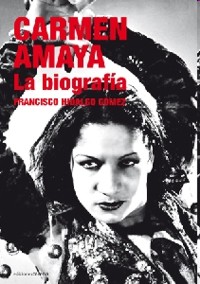 Carmen Amaya : la biografía