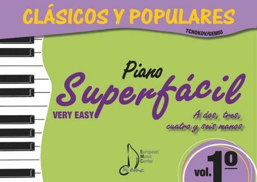 Clásicos y populares, vol. 1: piano superfácil a dos, tres, cuatro y seis manos. 9790801237361