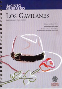 Los gavilanes, zarzuela en tres actos, partitura para canto y piano. 9790901318151