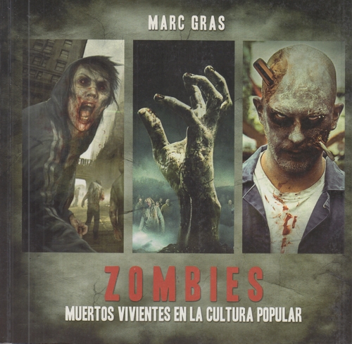 Zombies : Muertos vivientes en la cultura popular