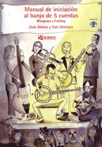 Manual de iniciación al banjo de 5 cuerdas: Bluegrass y Frailing