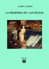 La Memoria de las Musas: Aspectos metodológicos del comparatismo artístico. 9788493426880