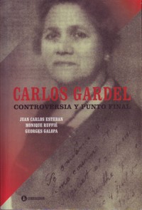 Carlos Gardel: Controversia y punto final