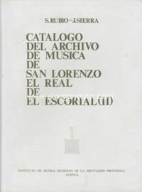 Catálogo del archivo de Música de San Lorenzo el Real de El Escorial (II)