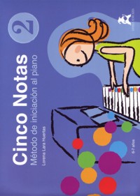 Cinco notas, 2. Método de iniciación al piano, 6-7 años. 9788492825172