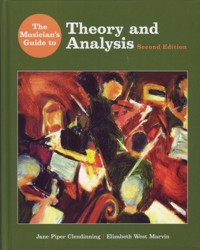 The Musician's Guide to Theory and Analysis, Second Edition