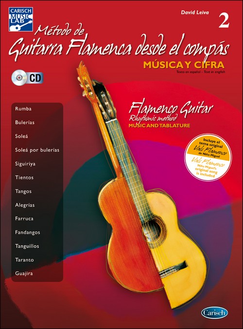 Método de guitarra flamenca desde el compás, música y cifra, fase 2 = Flamenco Guitar Rhythmic Method, Music and Tablature, Phase 2. 9788438711316