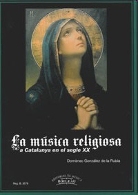 La música religiosa a Catalunya en el segle XX. 9788480208604