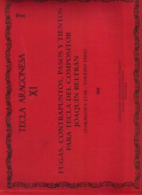 Fugas, contrapuntos, pasos y tientos del compositor Joaquín Beltrán