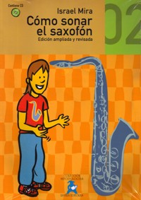 Cómo sonar el saxofón, segundo cuaderno (edición ampliada y revisada) + CD