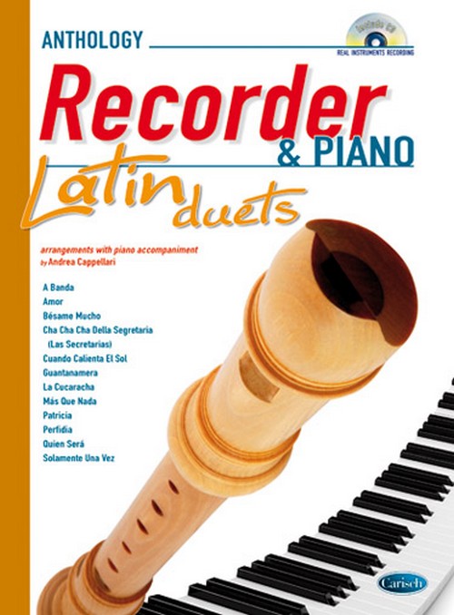 Anthology Latin Duets: Recorder & Piano. 12 arrangements with piano accompaniment. 9788850720354