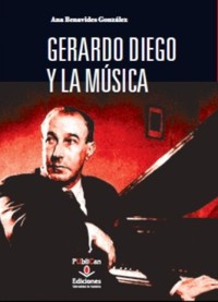 Gerardo Diego y la música. 9788481026061