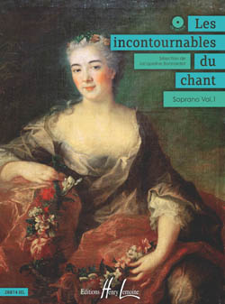 Les incontournables du chant. Soprano. Vol. 1. 9790230988742