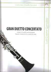 Gran Duetto Concertato, para requinto, clarinete en Sib y cuarteto de cuerda