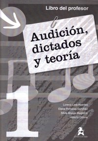 Audición, dictados y teoría, 1, libro del profesor. 9788492825561