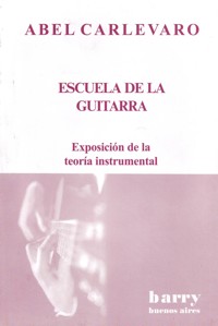 Escuela de la guitarra: Exposición de la teoría instrumental. 56627