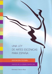 Una ley de Artes Escénicas para España. 9788499915890