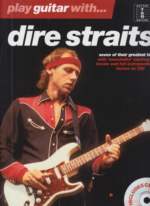 Play Guitar with... Dire Straits (vocal, guitar tab and standard notation)