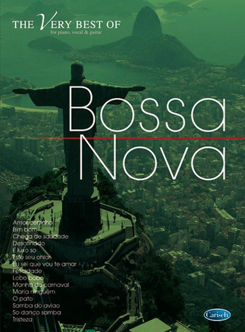 The Very Best of Bossa Nova, for piano, vocal & guitar. 9788850724444
