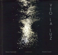 Veo la luz (+DVD), fotografías y fragmentos poemáticos