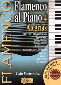 Flamenco al piano 4 - Alegrías. 9788493929923