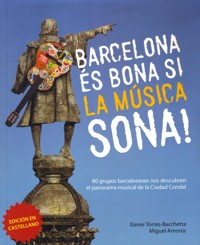 Barcelona és bona si la musica sona!