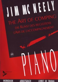 The Art of Comping, Workbook = Die Kunst des begleitens, Arbeitsbuch = L'art de l'accompagnement, livret de travail. 57380