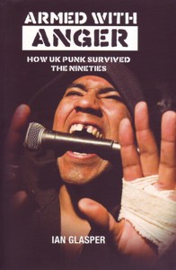 Armed with Anger: How UK Punk Survived the Nineties