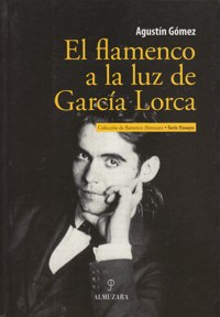 El flamenco a la luz de García Lorca. 9788415338642