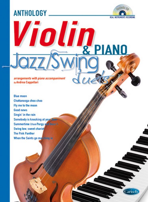 Anthology Jazz/Swing Duets: Violin & Piano. 10 arrangements with piano accompaniment. 9788850724772