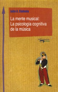 La mente musical: la psicología cognitiva de la música