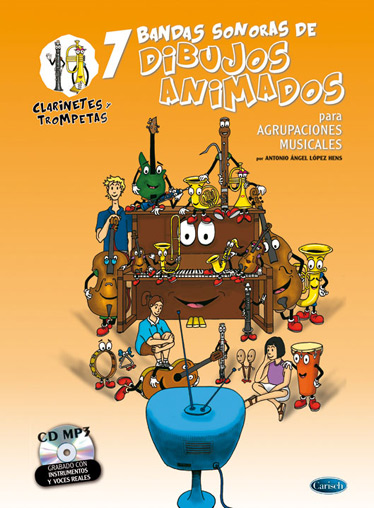 7 bandas sonoras de dibujos animados para agrupaciones musicales + CD. Clarinetes y trompetas. 9788438711859