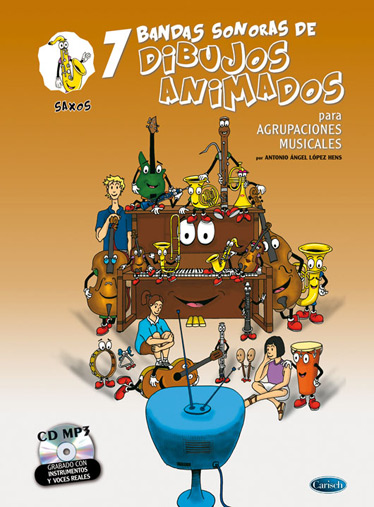 7 bandas sonoras de dibujos animados para agrupaciones musicales + CD. Saxos. 9788438711873