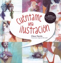 Cuéntame una ilustración (+CD). 9788493918071