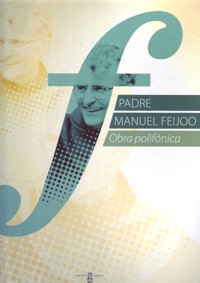 Padre Manuel Feijoo. Obra polifónica