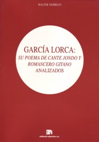 García Lorca: su Poema de Cante Jondo y Romancero Gitano analizados