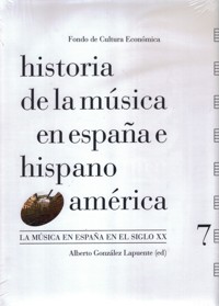Historia de la música en España e Hispanoamérica 7: la música en España en el siglo XX