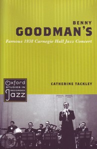 Benny Goodman's Famous 1938 Carnegie Hall Jazz Concert