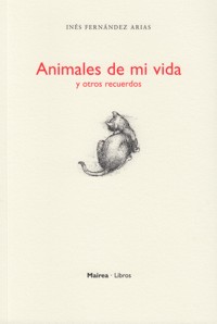 Animales de mi vida y otros recuerdos