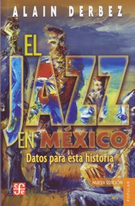 El jazz en México: Datos para esta historia