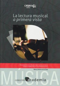 La lectura musical a primera vista. Preparación de la prueba práctica de acceso al cuerpo de maestros de educación musical